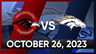 Murrieta Valley vs Vista Murrieta  CIF  SS  Football 2023 [upl. by Annahsed83]