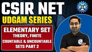 Elementary Set Theory Finite Countable and Uncountable Sets Part 2  CSIR NET 2023 [upl. by Lucine]