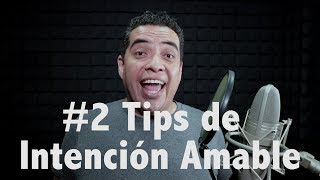 2 Tips de Intención Amable  LOCUCIÓN COMERCIAL  Tavo Garay [upl. by Lolande]