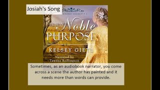 Josiah Sings A song from For a Noble Purpose audiobook [upl. by Theo]