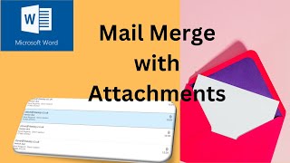 How to mail merge with attachments using Microsoft Word [upl. by Oriel]