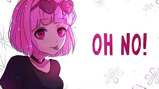 Nightcore  Oh No  Lyrics [upl. by Micaela26]