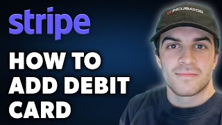 How to Add Debit Card to Stripe Full 2024 Guide [upl. by Ilojne]