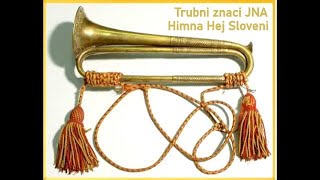 Trubni znaci JNA  Himna Hej Sloveni [upl. by Seuqram993]