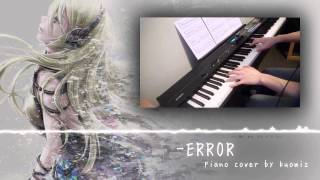 【ピアノ ・ Piano】ERROR niki w楽譜 ・ ERROR w Sheet Music【kuowiz】 [upl. by Lawford727]