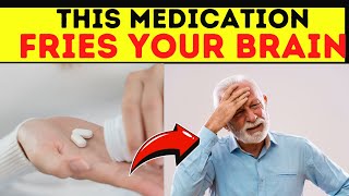 8 Medications That Harm Your Memory and Brain Health  What You Need to Know [upl. by Enitsrik]