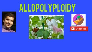 Allopolyploidy [upl. by Nirok]