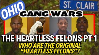 Ohio Gang War  The Heartless Felons Pt 1  Who Are The Founders amp Original Members [upl. by Marybeth100]