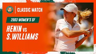 Henin vs Williams 2003 Womens semifinal  RolandGarros Classic Match [upl. by Aihsit818]