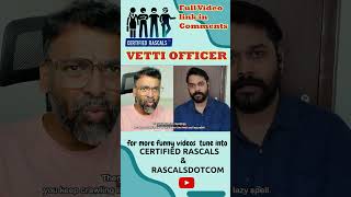 Mr Vetti Officer  Certified Rascals [upl. by Nnylyahs]