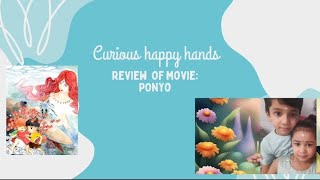 quotPonyoquot movie review by curious happy hands [upl. by Rillings716]