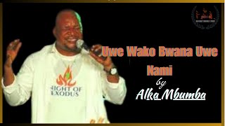 Uwepo Wako Bwana Uwe Nami  Alka MbuMba  Heavenly Swahili Lyrics [upl. by Seiuqram]