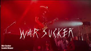 Loaded Diaper  War Sucker Official Music Video [upl. by Viafore909]