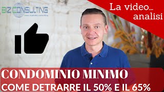 OK alle detrazioni 50 e 65 al condominio minimo senza codice fiscale [upl. by Pegma]