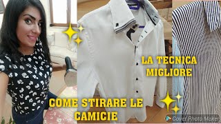 COME STIRARE LE CAMICIE👔LA TECNICA MIGLIORE 👍home cleaning cleanwithme vlog [upl. by Adamec]