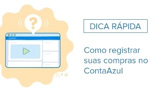 DICA RÁPIDA Como registrar suas compras no ContaAzul [upl. by Haletky]