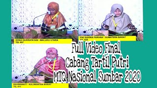 Full Video Final Tartil Putri  MTQ Nasional Sumbar Tahun 2020 [upl. by Maice]