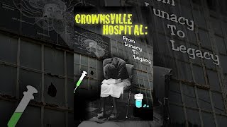 Crownsville Hospital From Lunacy to Legacy [upl. by Alyam]