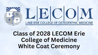 Erie College of Medicine White Coat  2024 [upl. by Ayekel]