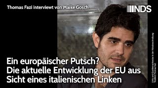 Ein europäischer Putsch Aktuelle Entwicklung der EU aus Sicht eines italienischen Linken T Fazi [upl. by Siramed]