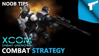 XCOM Enemy Unknown  Noob Tips Combat Strategy Revamped Version [upl. by Assiroc]