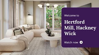 Taylor Wimpey  Welcome to Hertford Mill Hackney Wick [upl. by Thornburg]