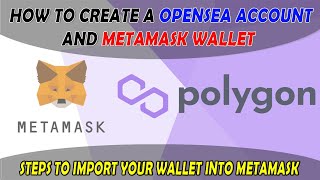 How To Create OpenSea Account amp MetaMask Wallet  Import Wallet Into MetaMask Complete Guide [upl. by Dermot]