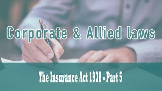 The Insurance Act 1938  Section 52 J  Section 64VB 1  Section 101A  Part 5 [upl. by Remsen]