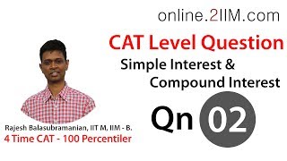 CAT Preparation  Simple Interest Compound Interest Question 02 [upl. by Griffin]