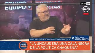 quotLa UNCAUS era una caja negra de la política chaqueñaquot Samuel Vargas [upl. by Aiblis]