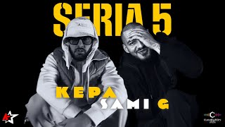 KEPA feat Sami G  Seria 5  Videoclip Oficial [upl. by Lenahtan]