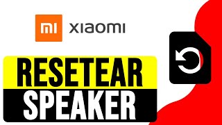 Cómo RESETEAR XIAOMI MI SMART SPEAKER 2024  Como Restablecer Google Home Xiaomi [upl. by Jeannine]