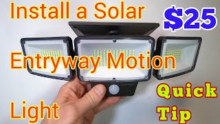 Quick Tip  Installing a Solar Panel Motion Security Entry Light [upl. by Aicercal]