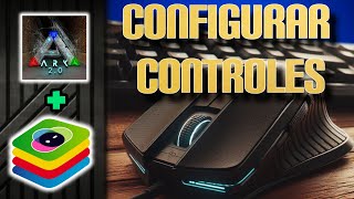 COMO CONFIGURAR CONTROLES DE ARK MOBILE EN EMULADOR BLUESTACKS [upl. by Amsirak]