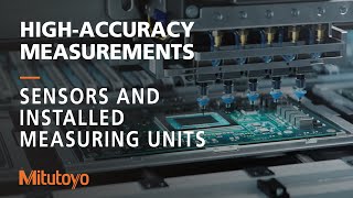 Sensors and Installed Measuring Units  Mitutoyo OEM [upl. by Aynwad12]