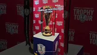 Tampilan Trofi Piala AFF 2024 [upl. by Lounge]