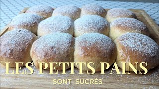 Les petits pains sont sucrés Une recette simple [upl. by Fasto]