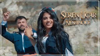 Seren Uçar Nesrinoke officialvideo [upl. by Julie712]