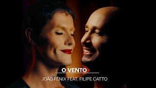 João Fênix feat Filipe Catto  O Vento [upl. by Helali]