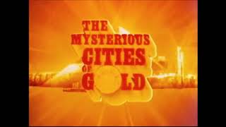 The Mysterious Cities Of Gold  Full Theme Song [upl. by Anirod649]