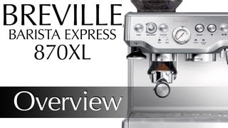 Breville Barista Express BES870XL Preview [upl. by Alaek699]