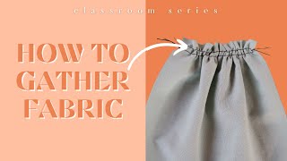 How To Gather Fabric  Basting Stitch Beginner Sewing [upl. by Hachmann]