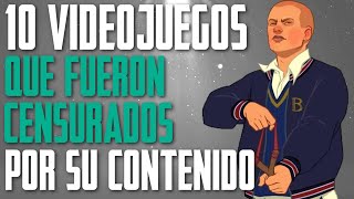 10 VIDEOJUEGOS que fueron CENSURADOS por su contenido [upl. by Ferguson225]