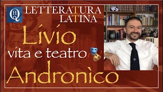 Letteratura latina 3 Livio Andronico vita e teatro [upl. by Narcho]