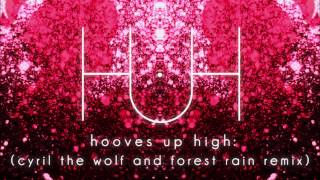 Silva Hound ft Rinachan  Hooves Up High Cyril The Wolf and Forest Rain Remix [upl. by Yelraf]