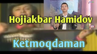 Hojiakbar Hamidov–Ketmoqdaman [upl. by Natehc681]