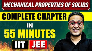 MECHANICAL PROPERTIES OF SOLIDS in 55 Minutes  Full Chapter Revision  Class 11th JEE [upl. by Llednek]