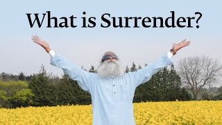 What is Surrender  Sadhguru [upl. by Aigneis]