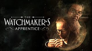 The Watchmakers Apprentice 2015  Full Movie  Documentary [upl. by Carlyn184]