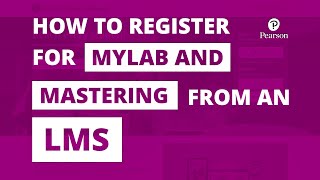 How to register for MyLab and Mastering from an LMS [upl. by Aldis]